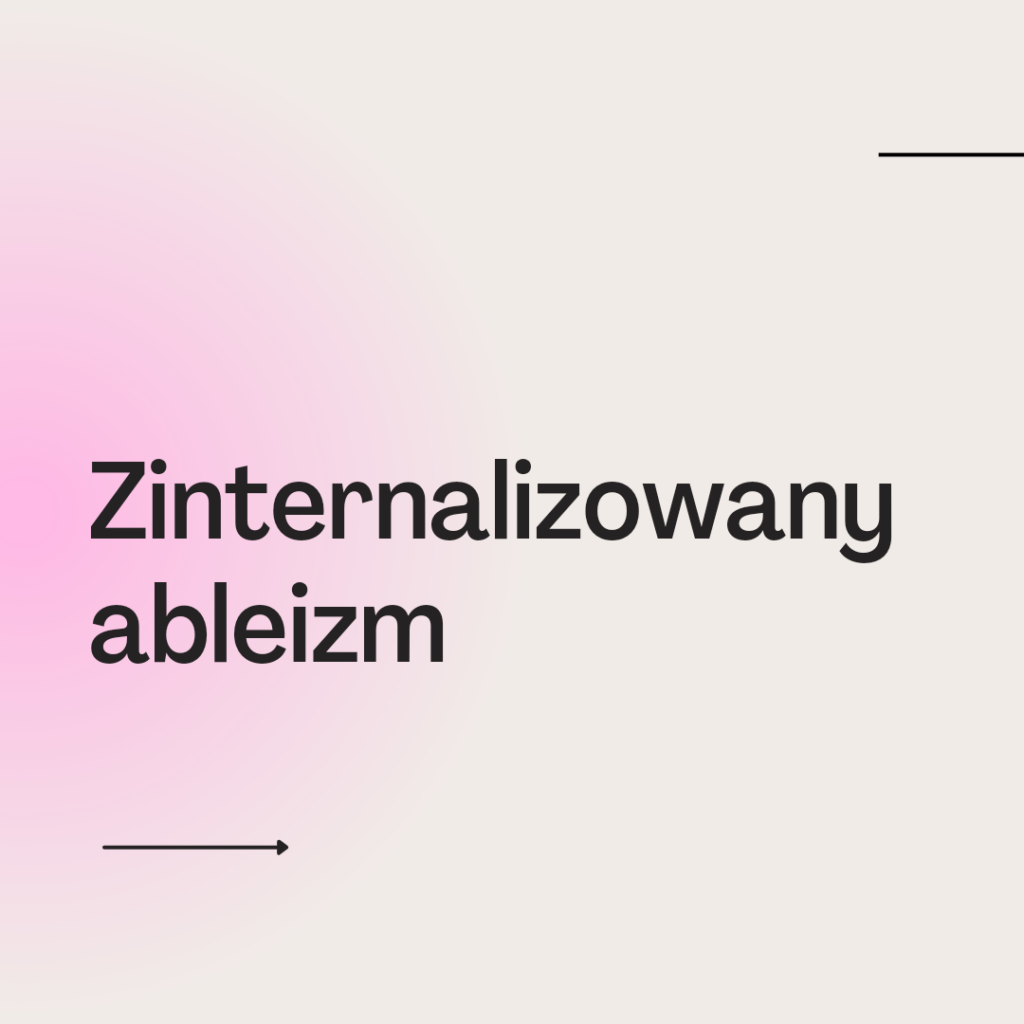 Zinternalizowany ableizm